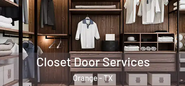 Closet Door Services Orange - TX