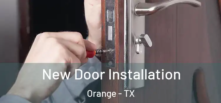 New Door Installation Orange - TX