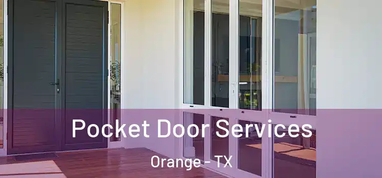 Pocket Door Services Orange - TX