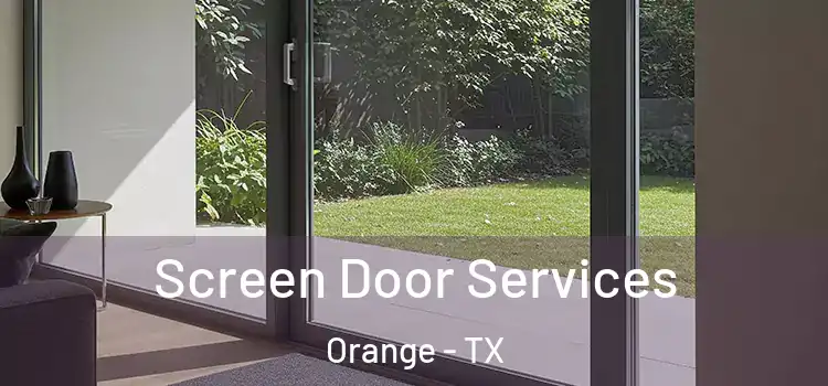 Screen Door Services Orange - TX